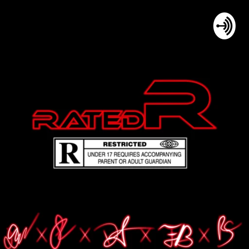 Rated R Podcast