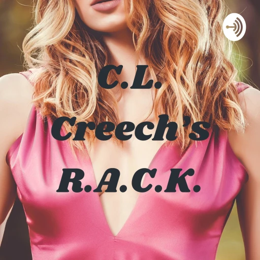 C.L. Creech’s R.A.C.K.