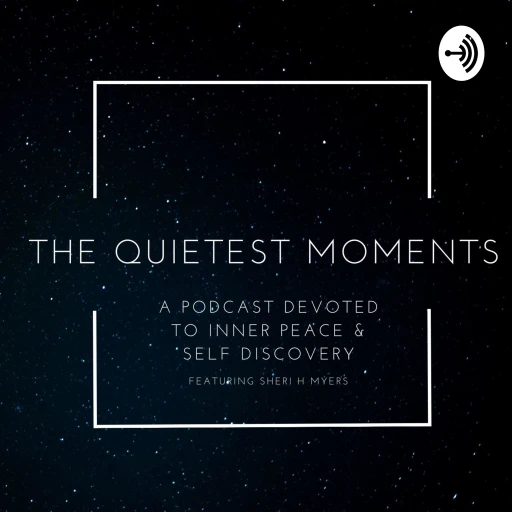 The Quietest Moments