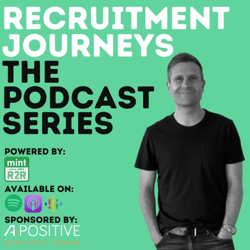 Recruitment Journeys: The Podcast Series (from Mint Recruitment)