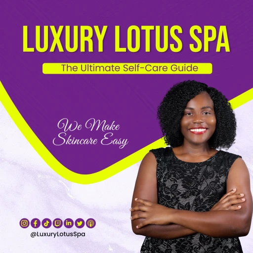 The Ultimate Self Care Guide Esther The Esthetician by Luxury Lotus Spa Acne Scar Build Confidence