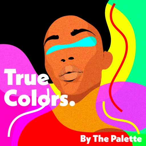 Beauty Podcast – True Colors by The Palette