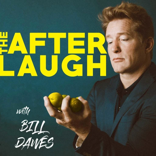 The Afterlaugh w/ Bill Dawes