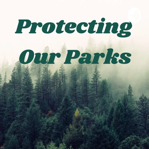 Protecting Our Parks