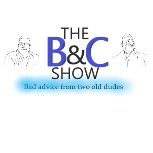 The B&C Show Podcast