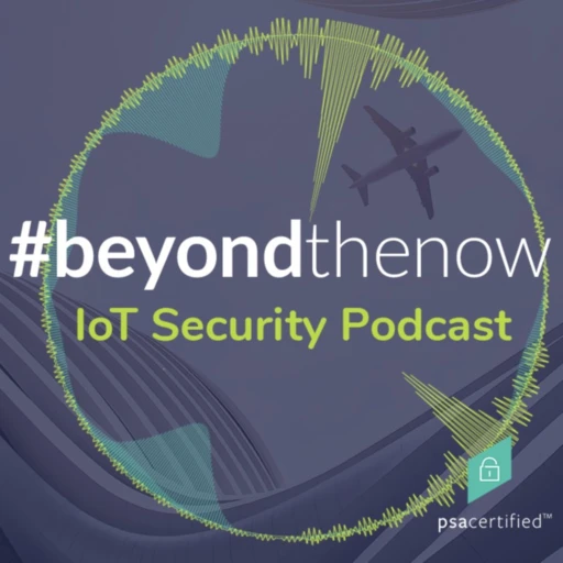 Beyond The Now IoT podcast