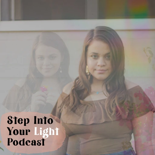 Step Into Your Light Podcast