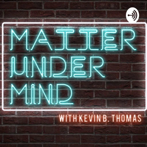 Matter Under Mind