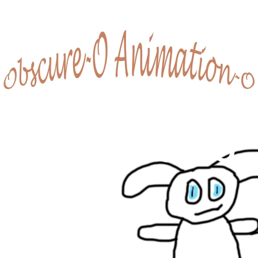 Obscure-O Animation-O