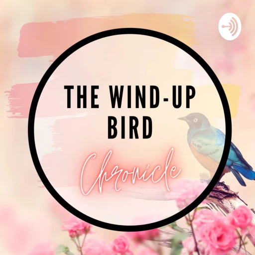 The Wind-Up Bird Chronicle