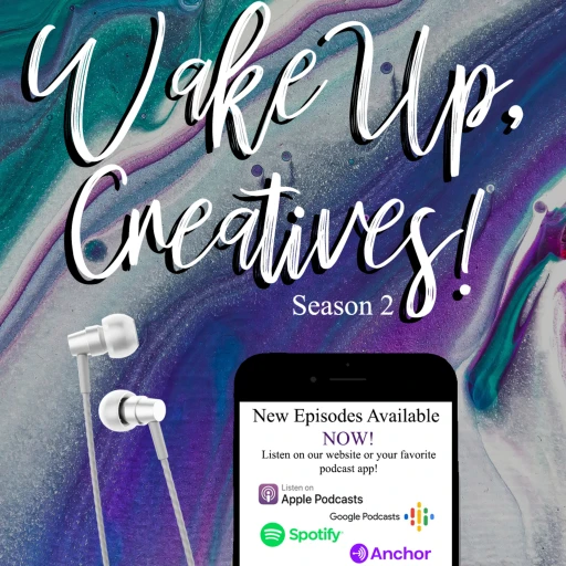 Wake Up, Creatives!