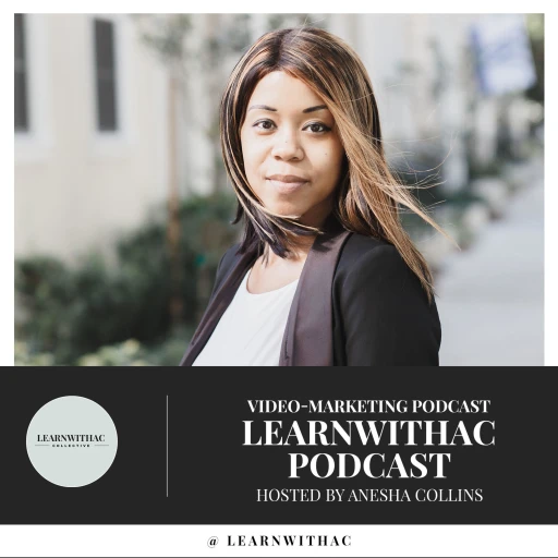 LEARNWITHAC Video Marketing Podcast