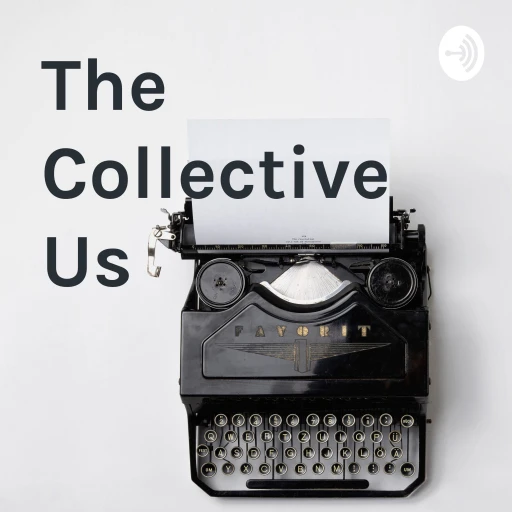 The Collective Us