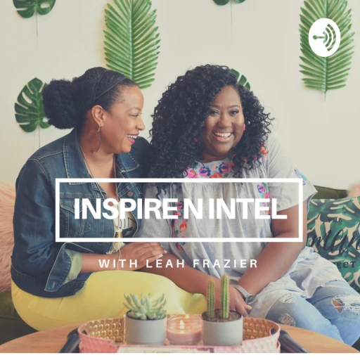 Inspire N Intel with Leah Frazier