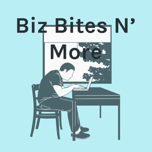 Biz Bites N’ More