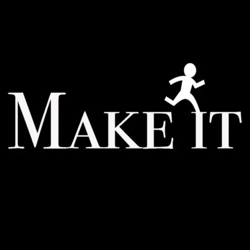 Make It Until You Make It