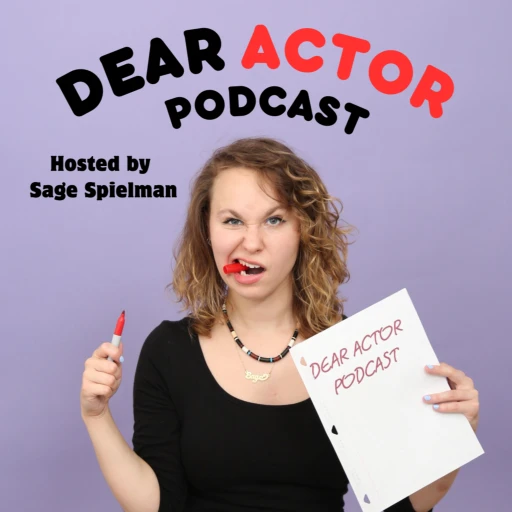 Sage May Speaks (a podcast for actors)!