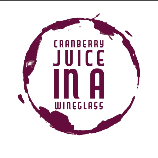 Cranberry Juice in a Wine Glass Podcast