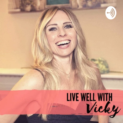 Live Well with Vicky