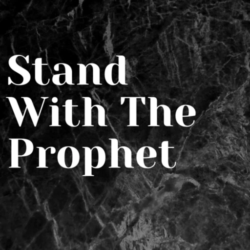 Stand With The Prophet