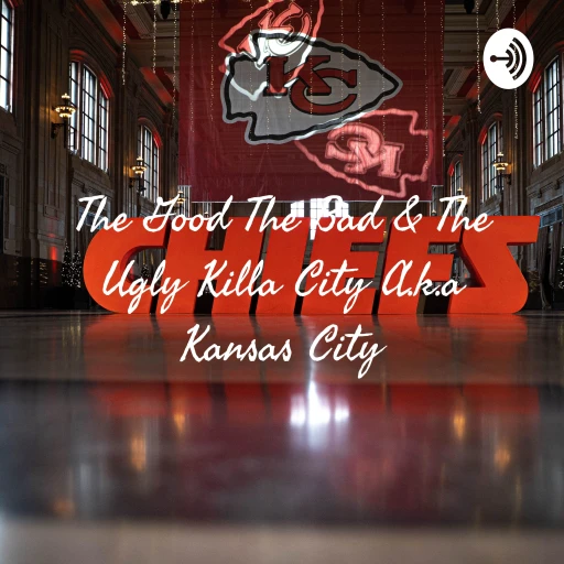 The Good The Bad & The Ugly Killa City A.k.a Kansas City