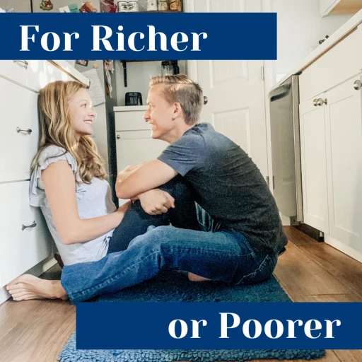 For Richer or Poorer