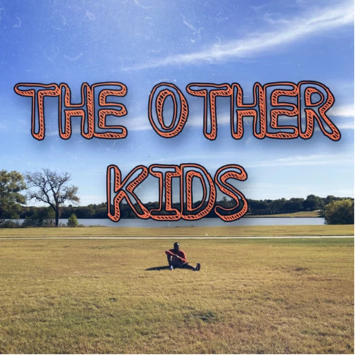 THE OTHER KIDS – A students Podcast