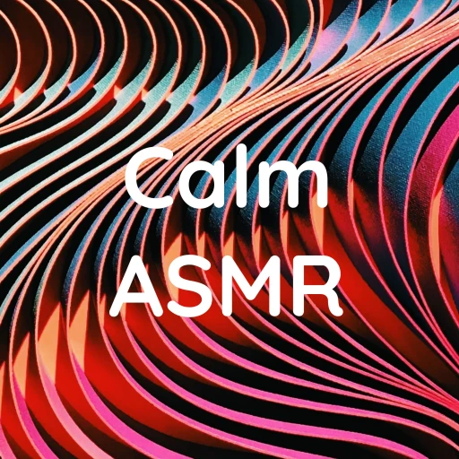 Calm-ASMR