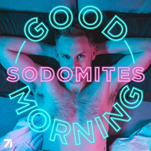 Good Morning, Sodomites!