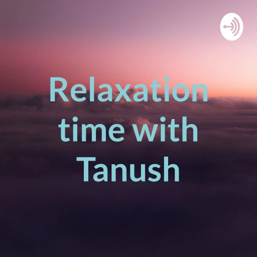 Relaxation time with Tanush