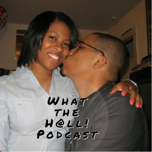 What the Hall! Podcast