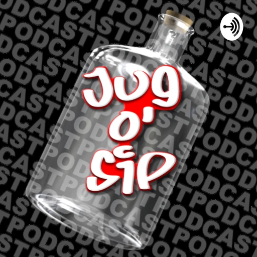 Jug O’ Sip Podcast