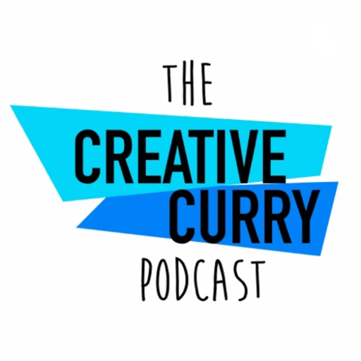 The Creative Curry Podcast