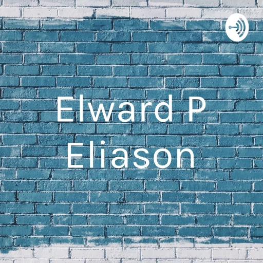 Elward P Eliason