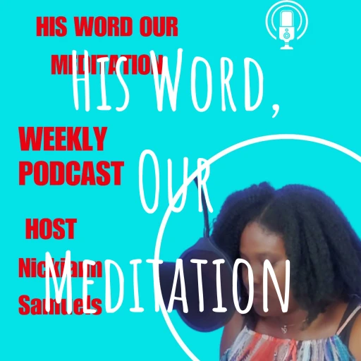 His Word, Our Meditation