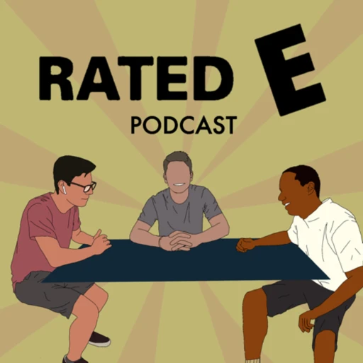 Rated E Podcast