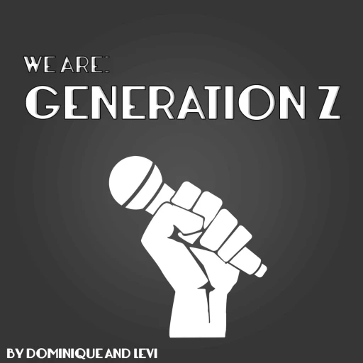 We Are Generation Z