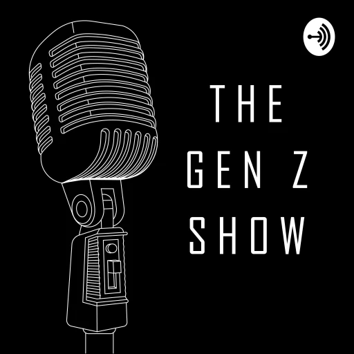 The Gen Z Show