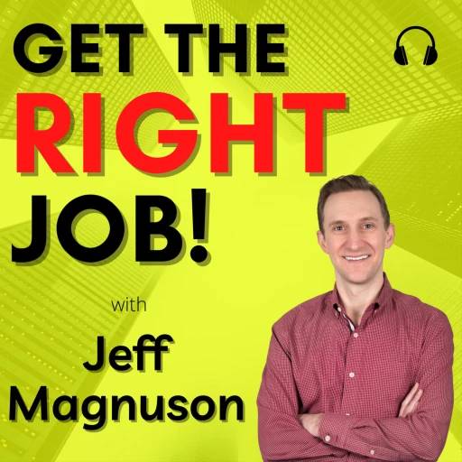 Get the Right Job!