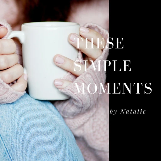 These Simple Moments