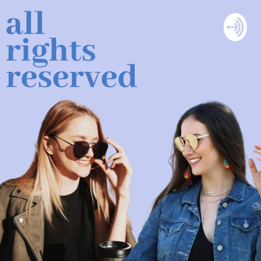 All Rights Reserved: An Entertainment Law Podcast