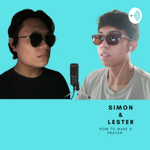 Simon and Lester: How To Make A Prayer