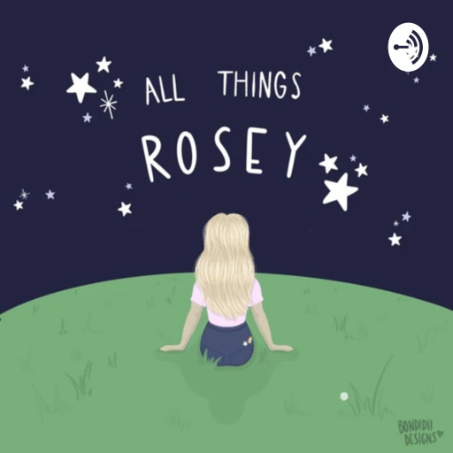 All Things Rosey