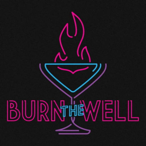 Burn The Well