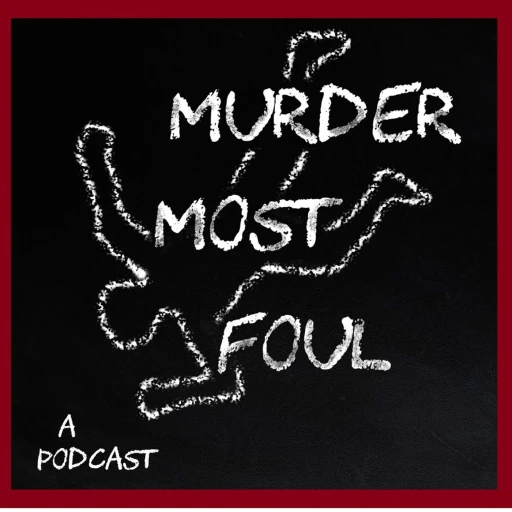 Murder Most Foul