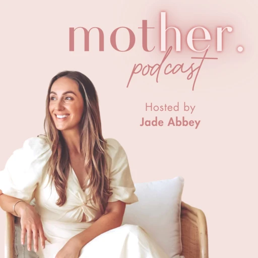 Mother Her Podcast