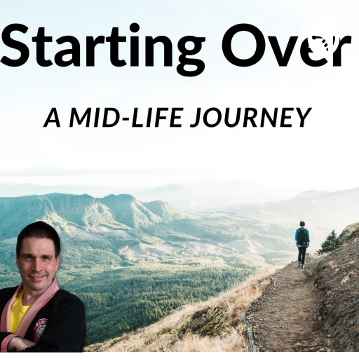 Starting Over: A Midlife Journey