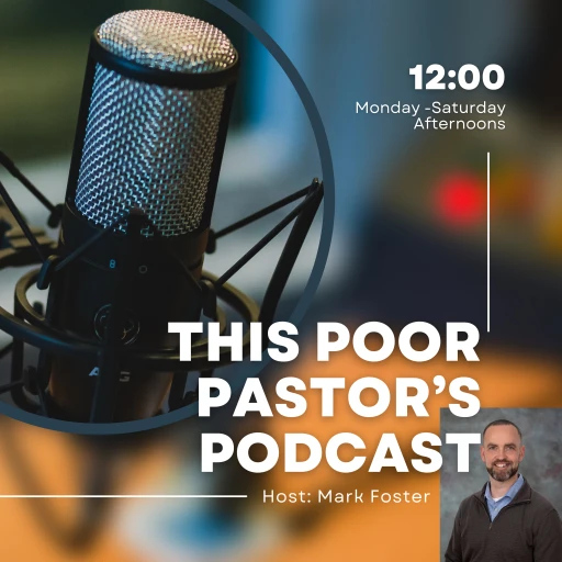 This Poor Pastor’s Podcast