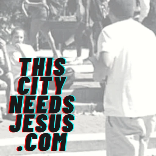 This City Needs Jesus