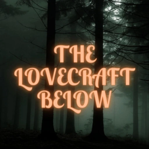 The Lovecraft Below